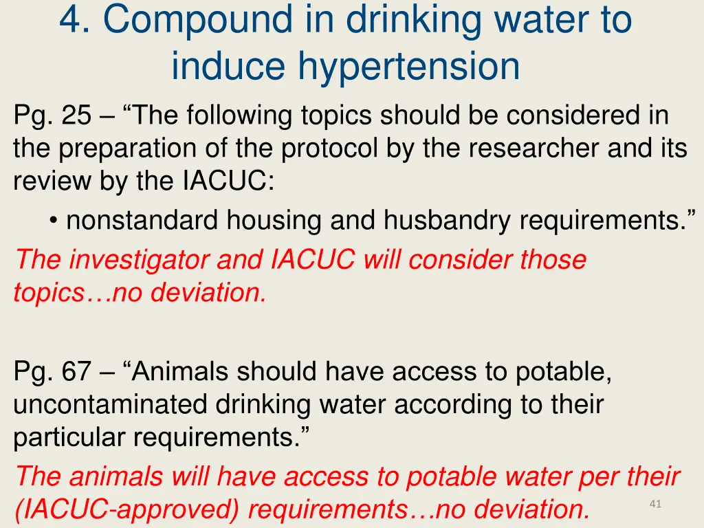 4 compound in drinking water to induce