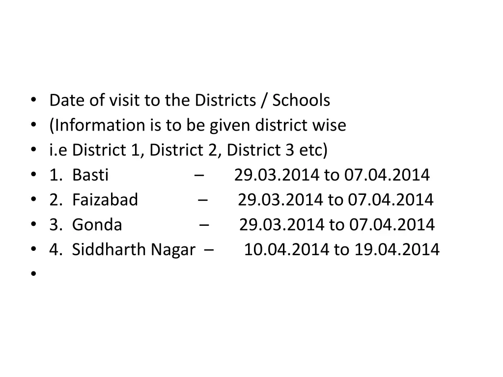 date of visit to the districts schools