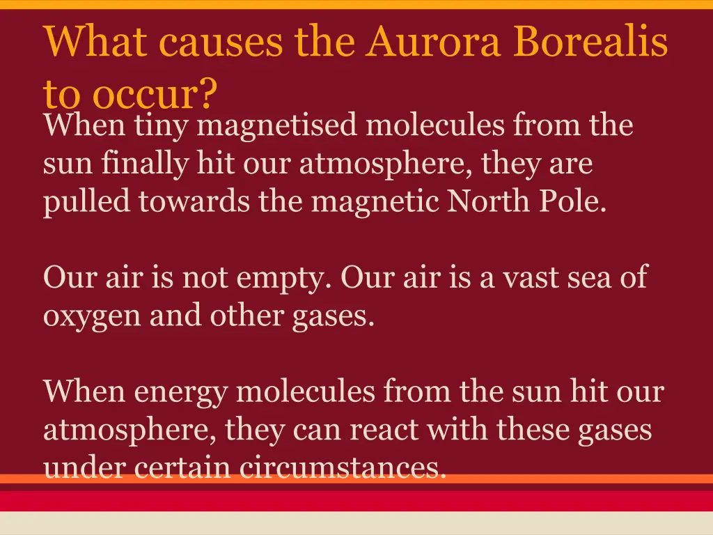 what causes the aurora borealis to occur when