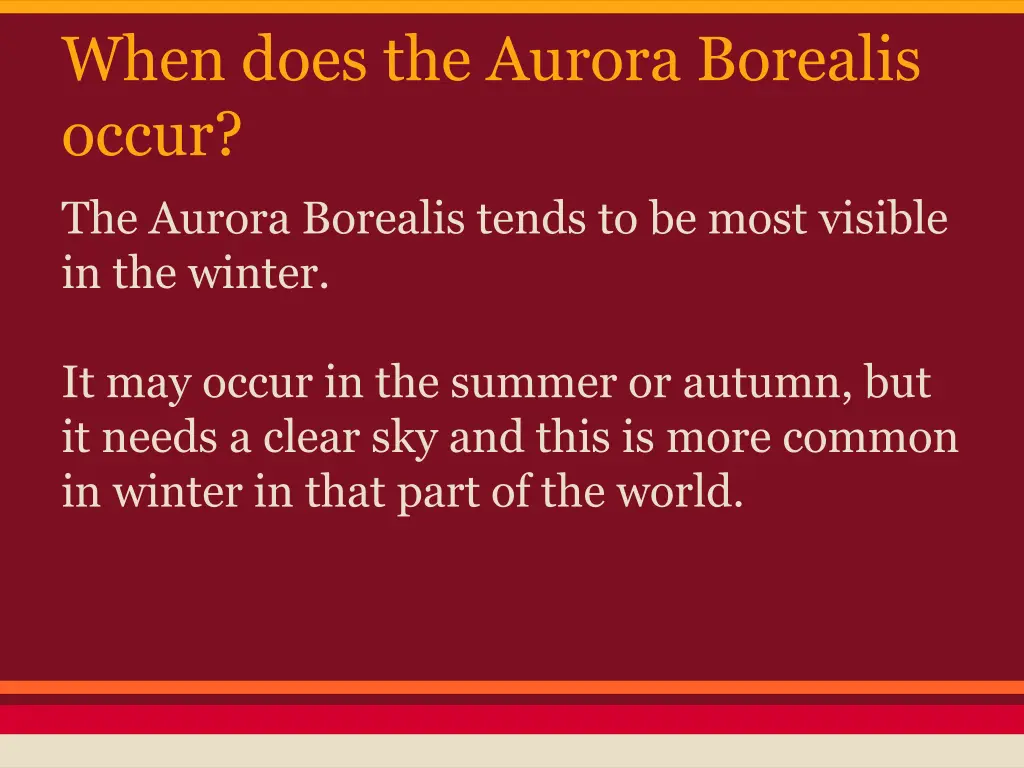 when does the aurora borealis occur the aurora