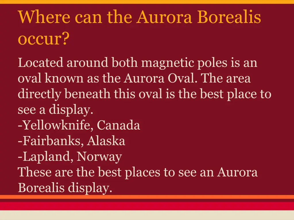 where can the aurora borealis occur located