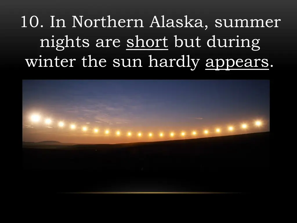 10 in northern alaska summer nights are short