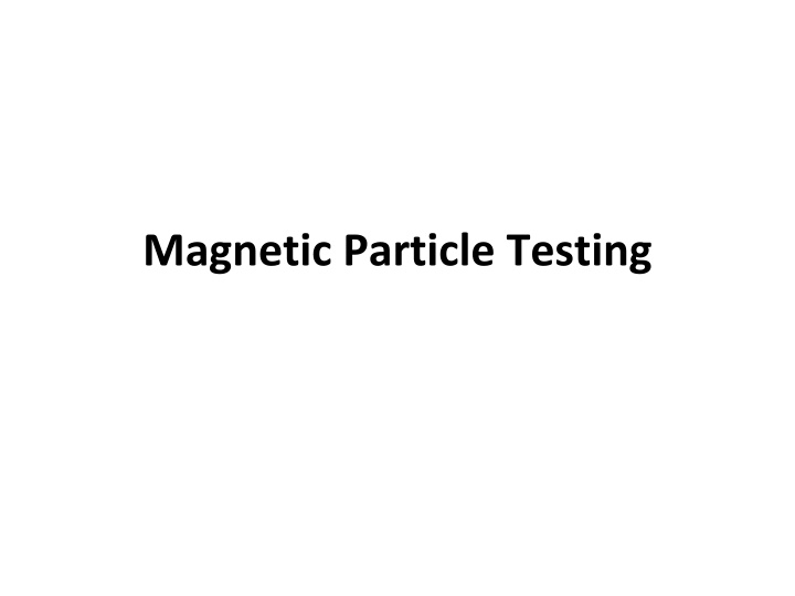 magnetic particle testing