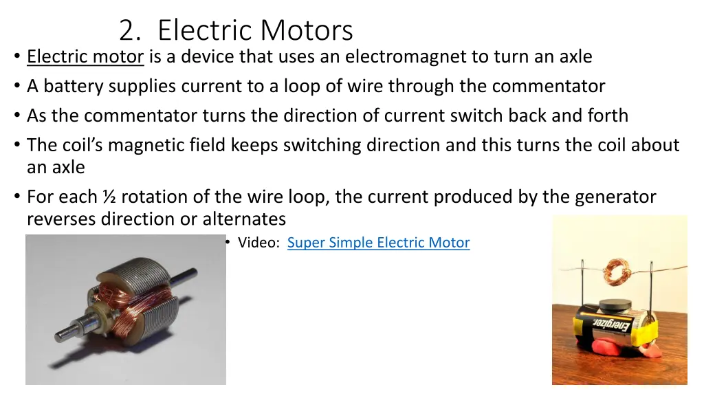 2 electric motors electric motor is a device that