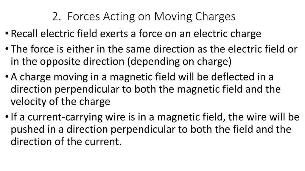 2 forces acting on moving charges recall electric