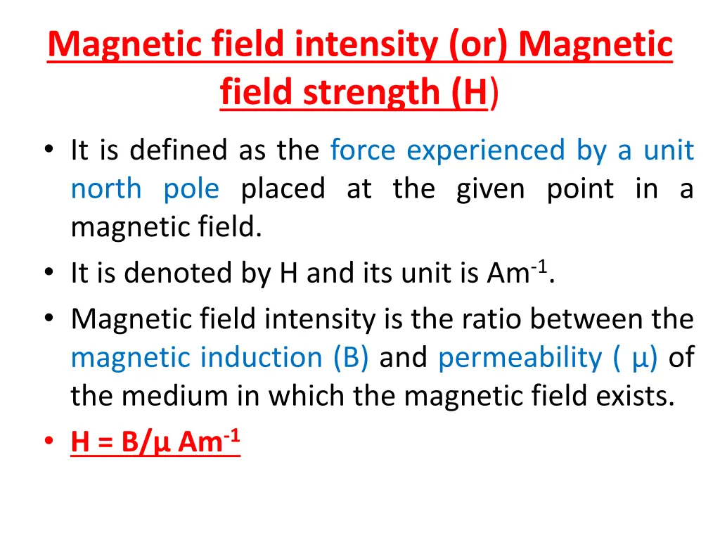 magnetic field intensity or magnetic field