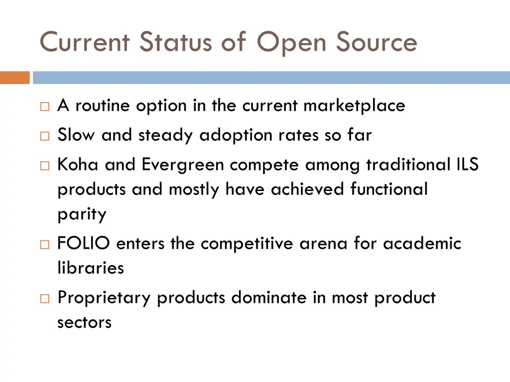 current status of open source