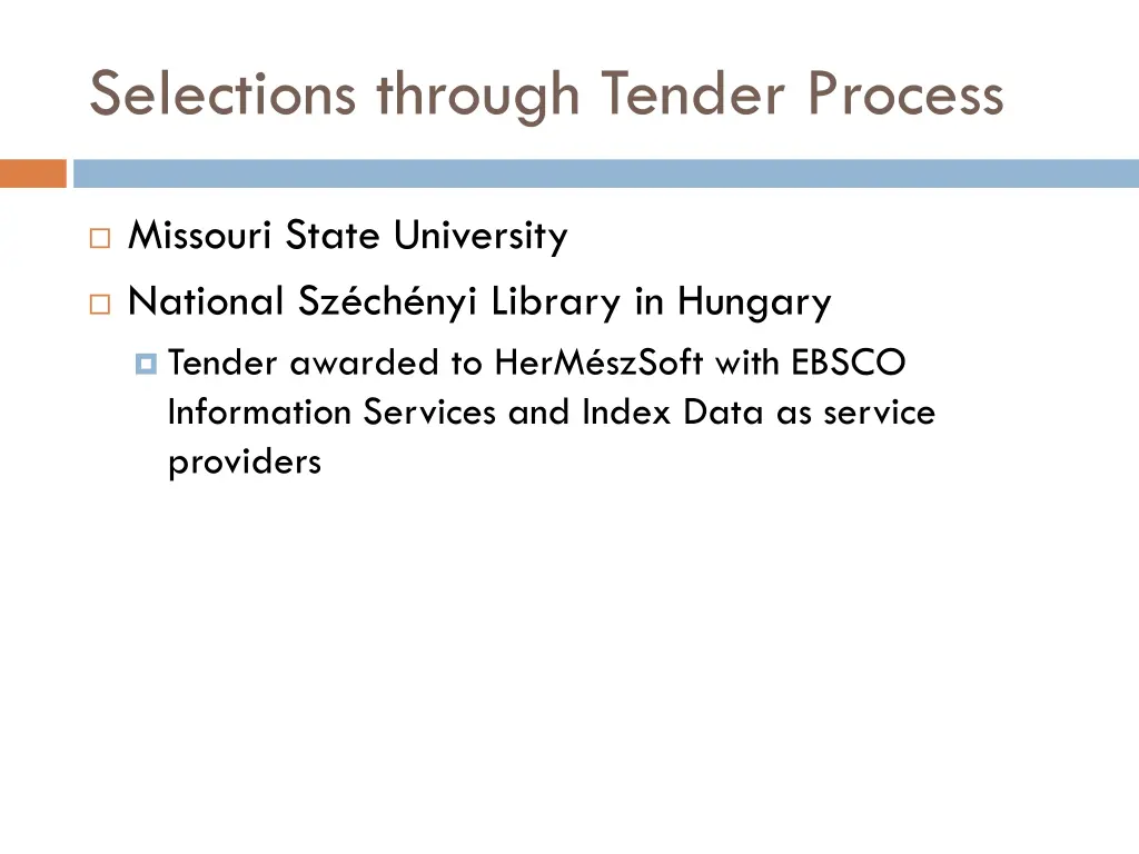 selections through tender process