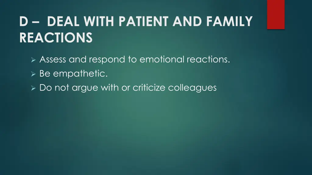 d deal with patient and family reactions