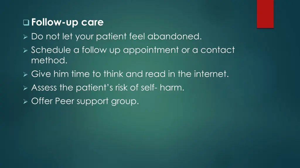 follow up care do not let your patient feel