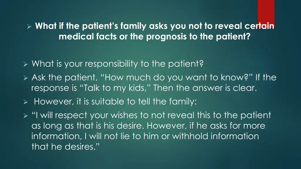 what if the patient s family asks