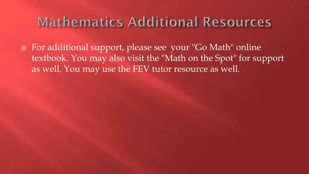 for additional support please see your go math