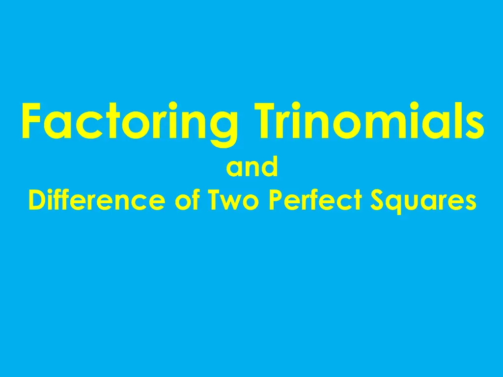 factoring trinomials and difference