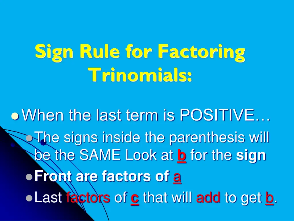 sign rule for factoring trinomials