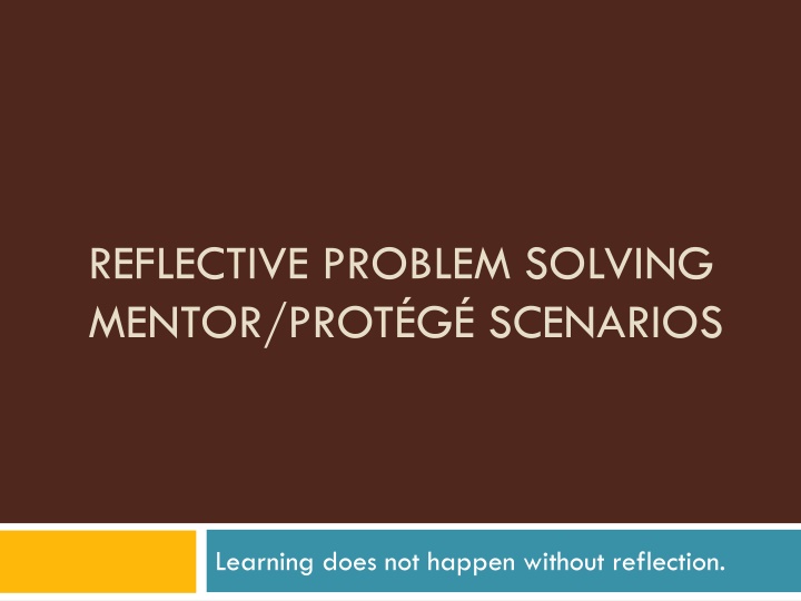 reflective problem solving mentor prot g scenarios