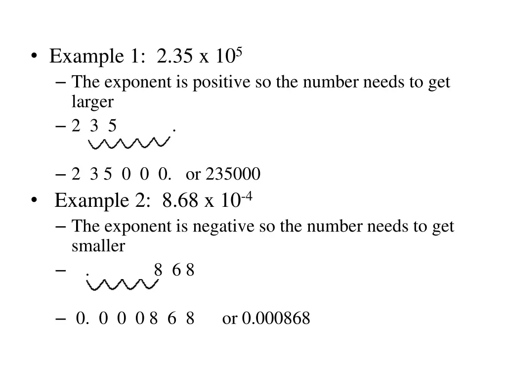 example 1 2 35 x 10 5 the exponent is positive