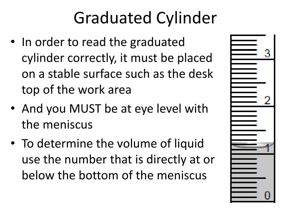 graduated cylinder in order to read the graduated