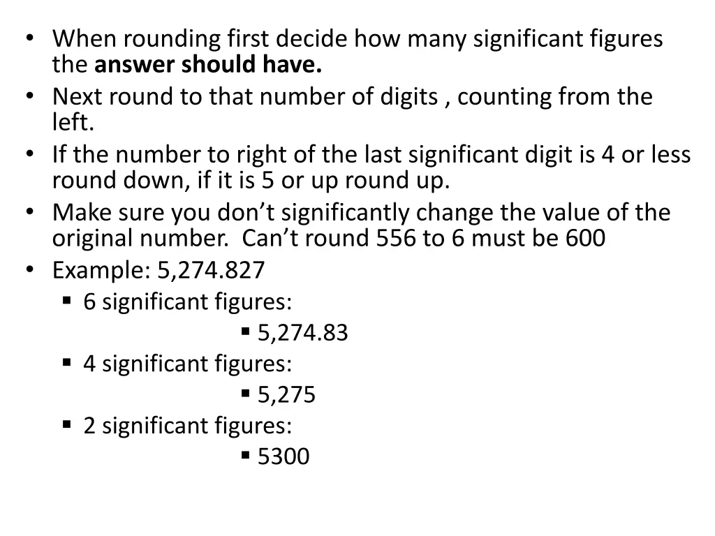 when rounding first decide how many significant