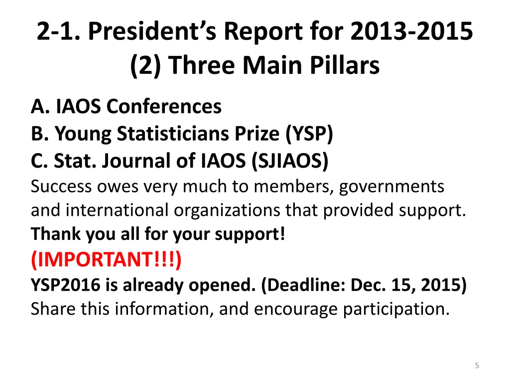 2 1 president s report for 2013 2015 2 three main