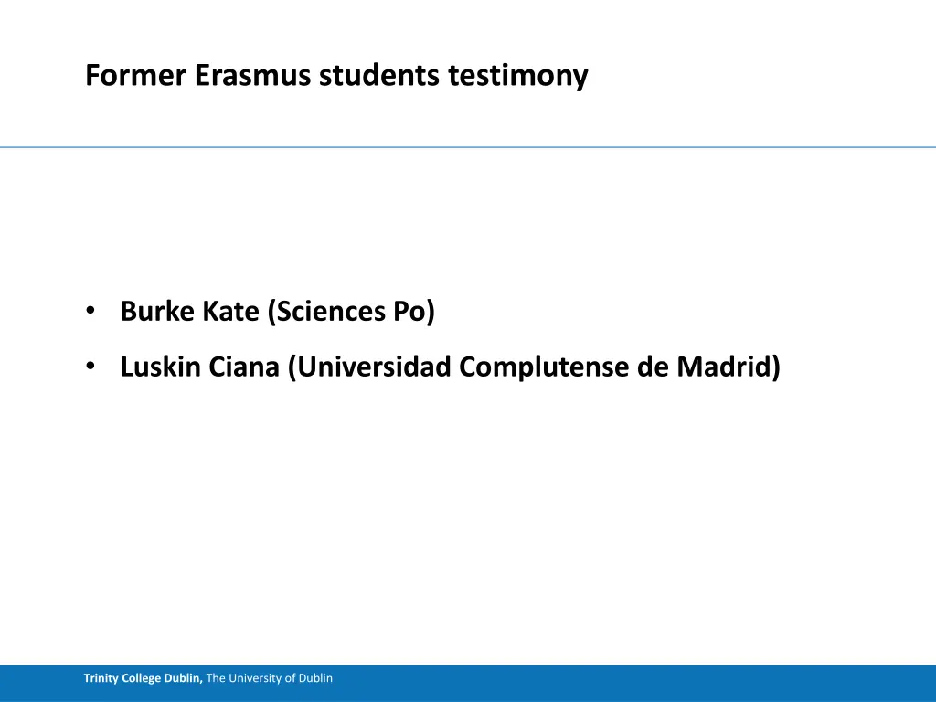 former erasmus students testimony