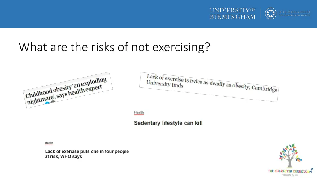 what are the risks of not exercising