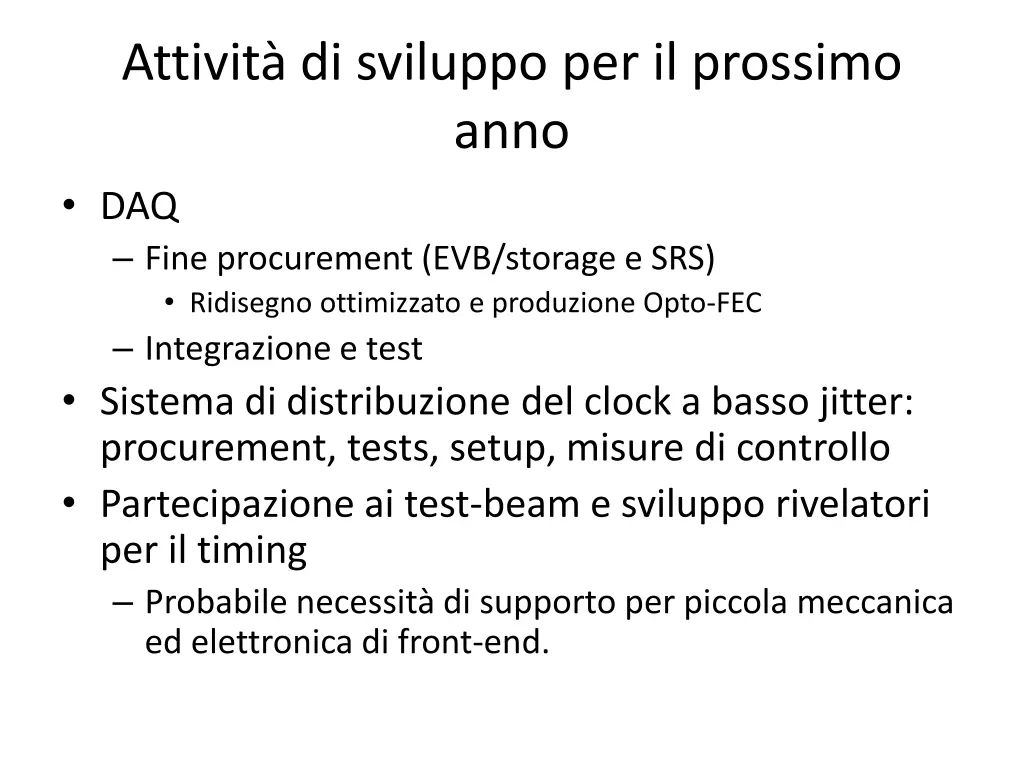 attivit di sviluppo per il prossimo anno daq fine