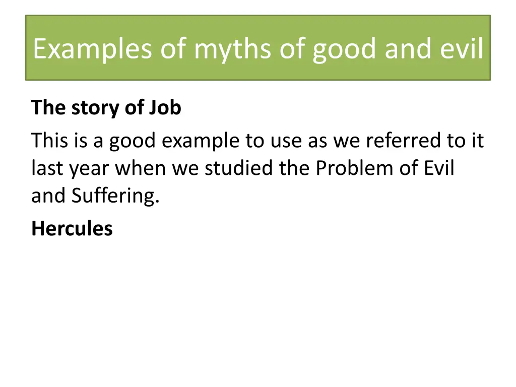 examples of myths of good and evil