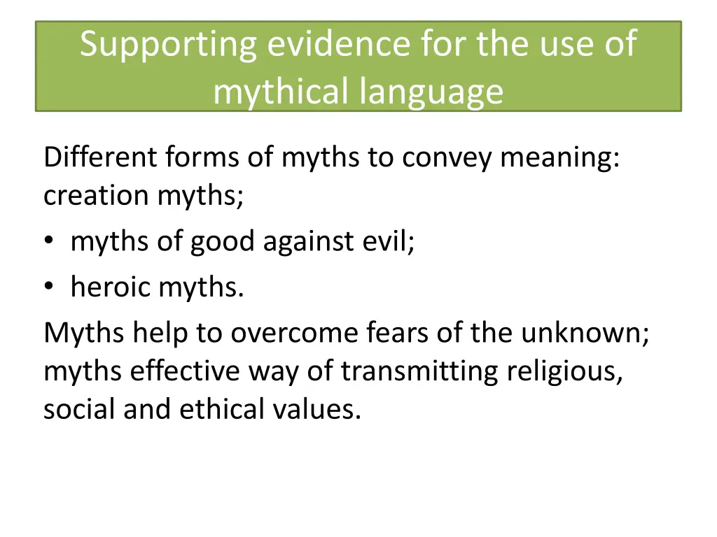 supporting evidence for the use of mythical