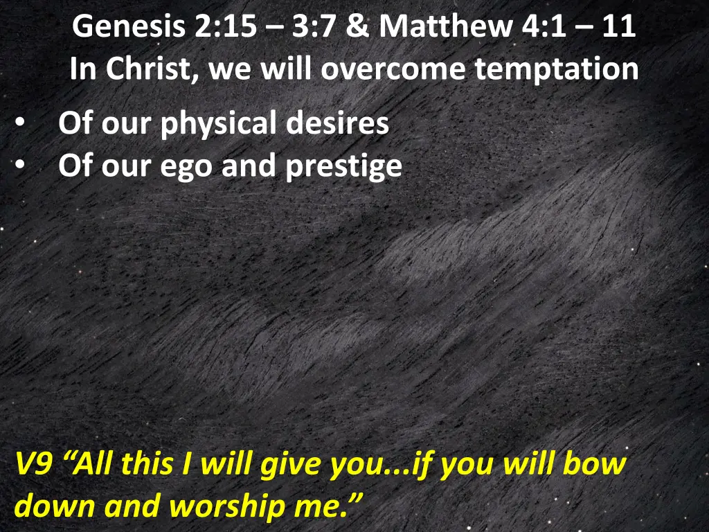 genesis 2 15 3 7 matthew 4 1 11 in christ we will 17