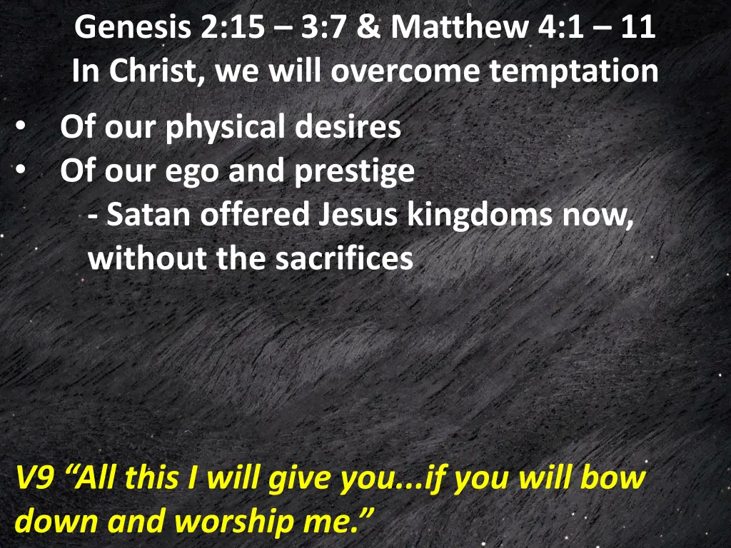 genesis 2 15 3 7 matthew 4 1 11 in christ we will 18