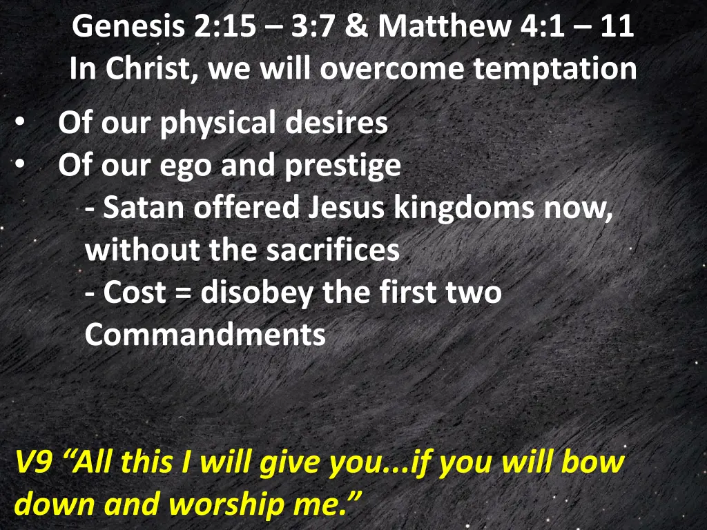 genesis 2 15 3 7 matthew 4 1 11 in christ we will 19