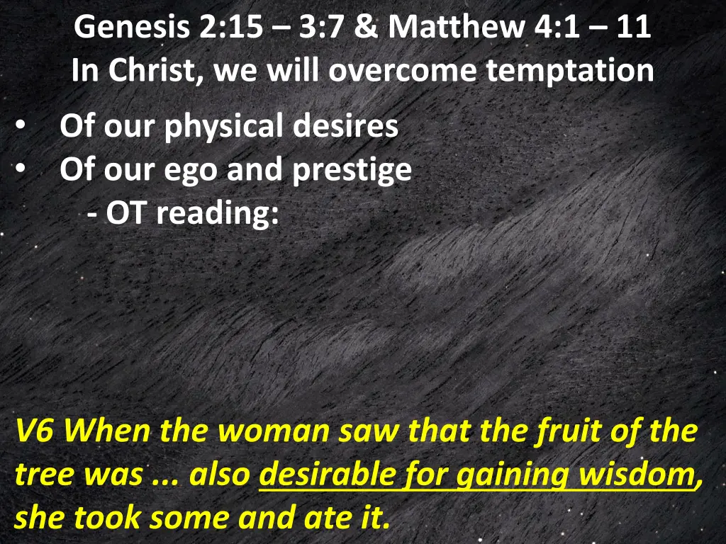 genesis 2 15 3 7 matthew 4 1 11 in christ we will 20