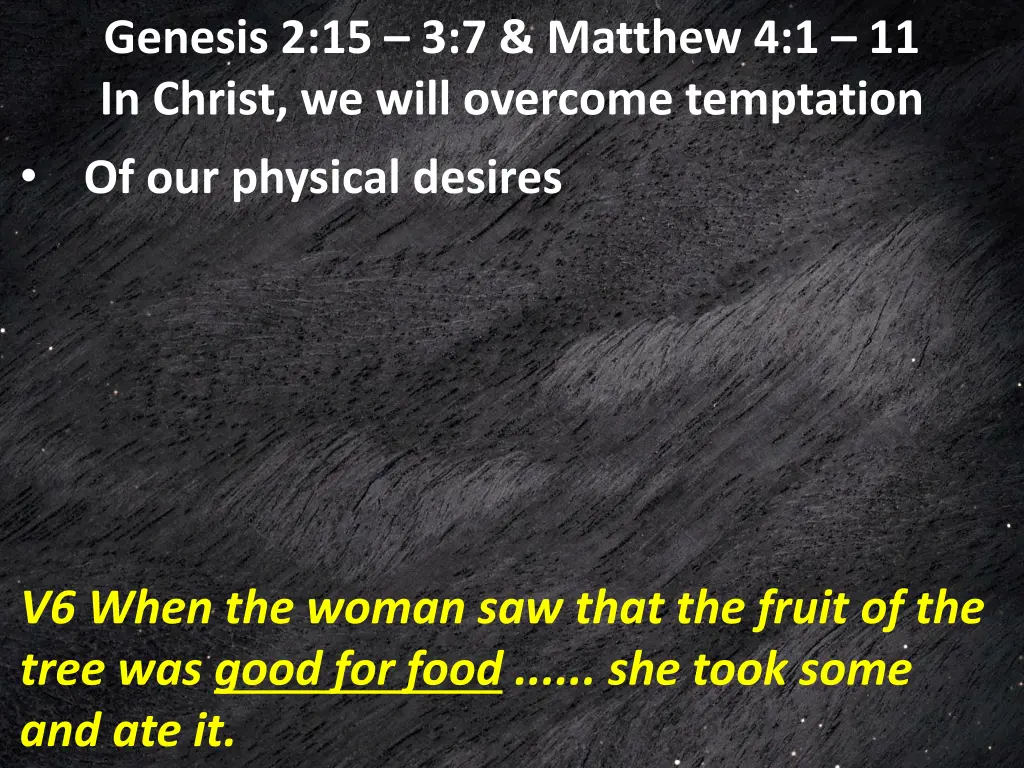 genesis 2 15 3 7 matthew 4 1 11 in christ we will 8