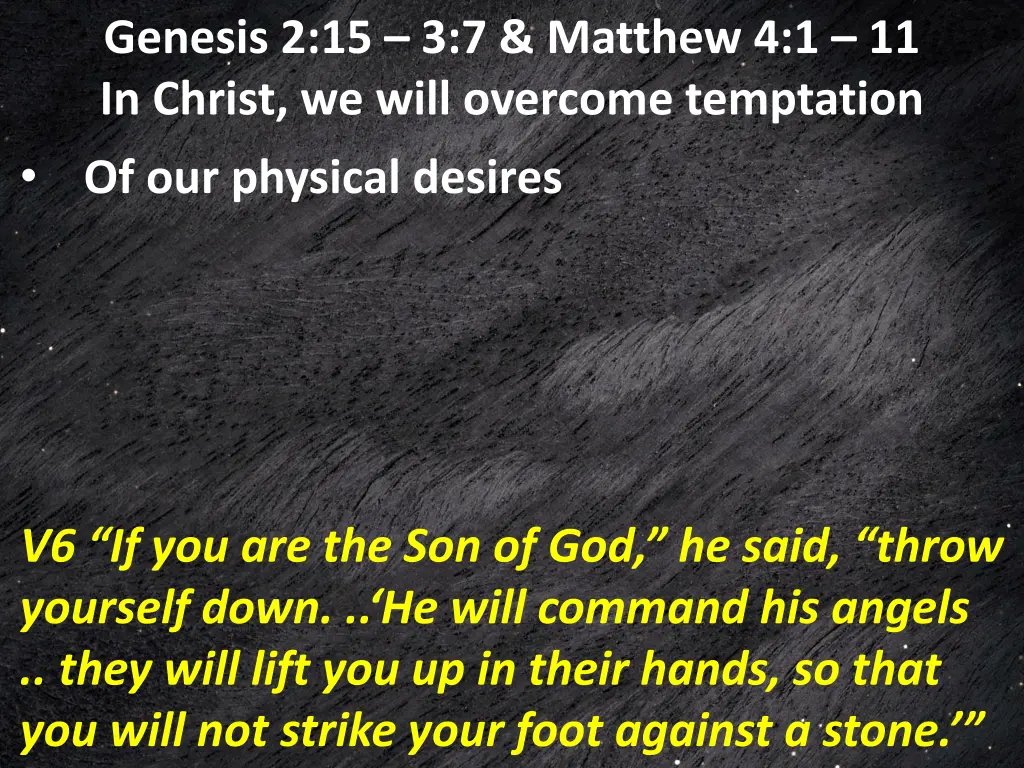 genesis 2 15 3 7 matthew 4 1 11 in christ we will 9