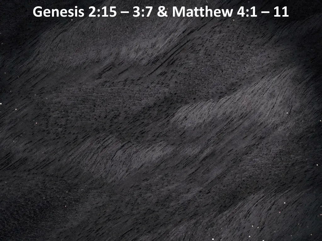 genesis 2 15 3 7 matthew 4 1 11