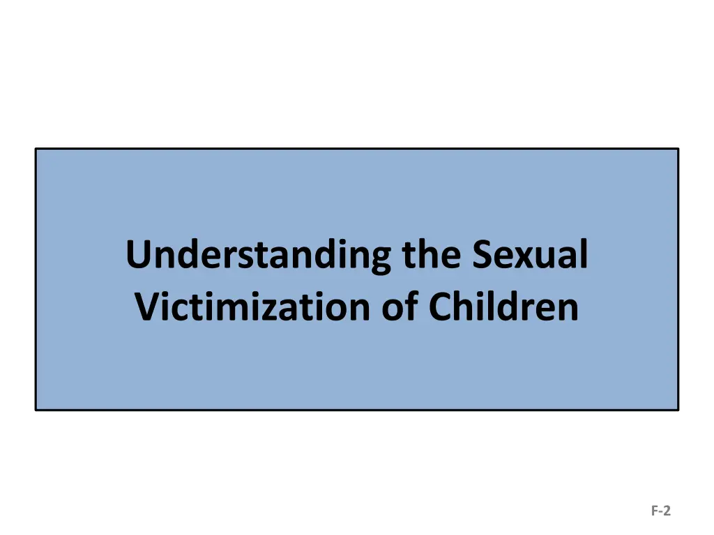 understanding the sexual victimization of children