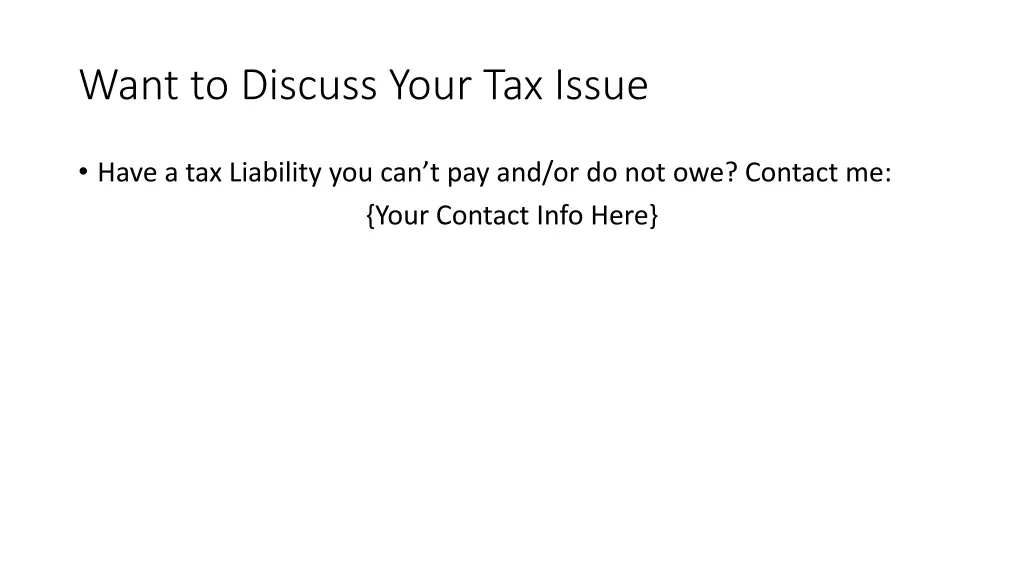 want to discuss your tax issue