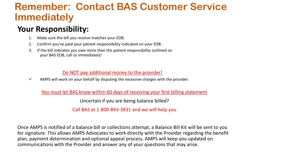 remember contact bas customer service immediately