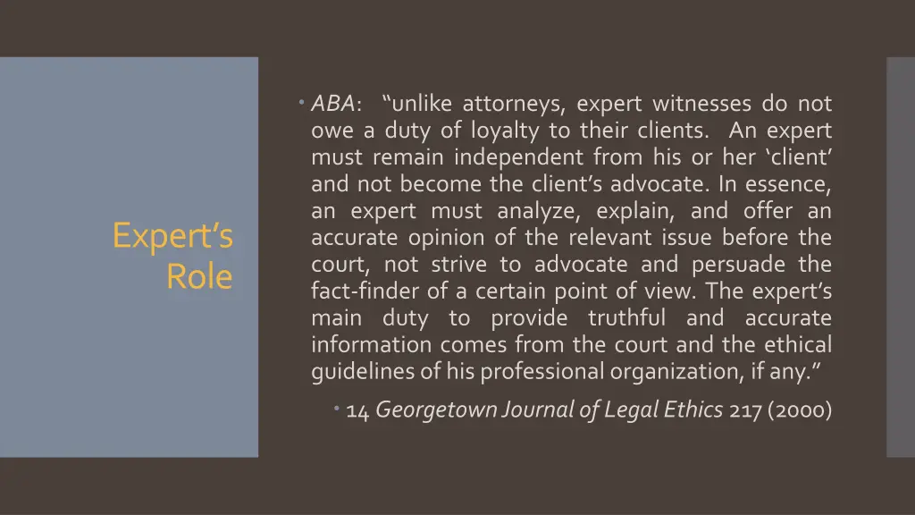 aba unlike attorneys expert witnesses