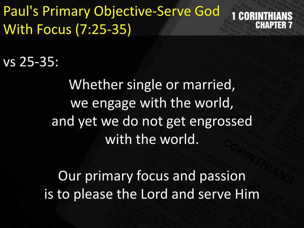 paul s primary objective serve god with focus