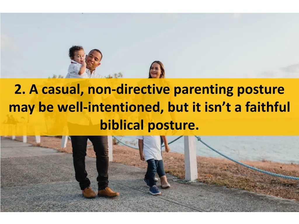 2 a casual non directive parenting posture