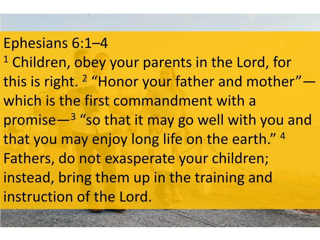 ephesians 6 1 4 1 children obey your parents