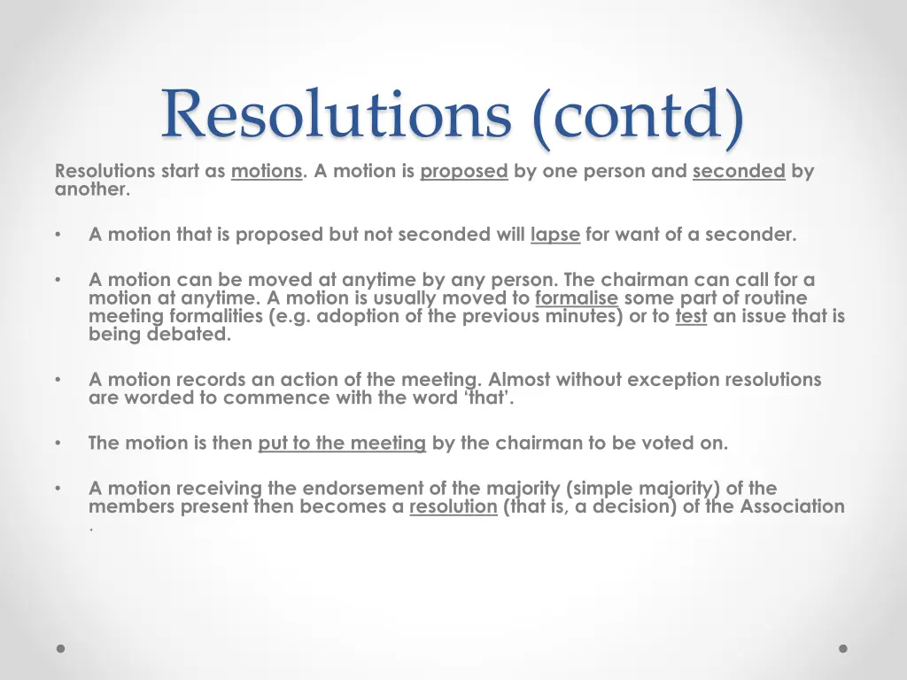 resolutions contd resolutions start as motions