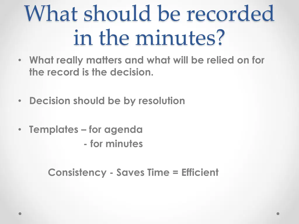 what should be recorded in the minutes what