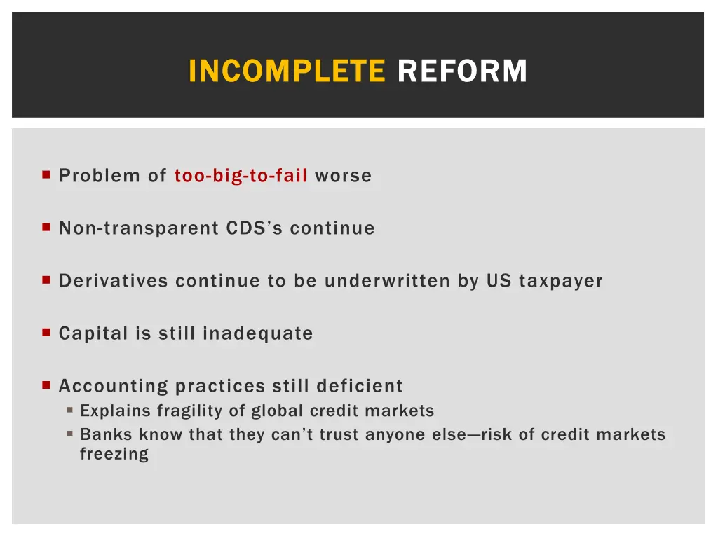 incomplete incomplete reform