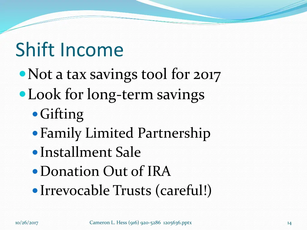 shift income not a tax savings tool for 2017 look