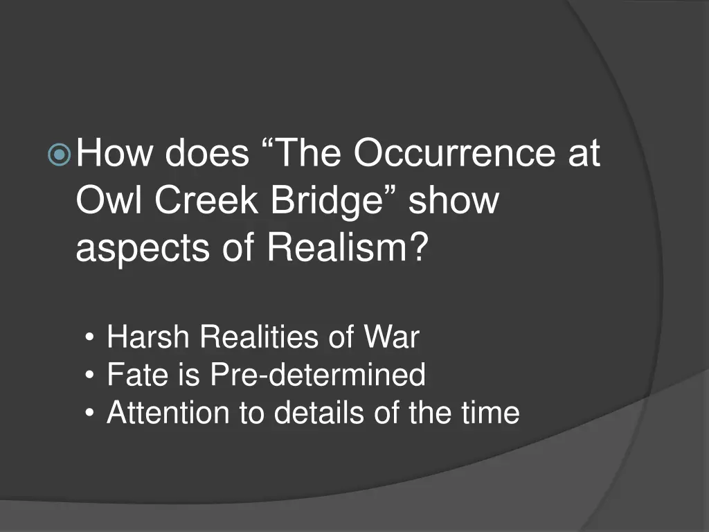 how does the occurrence at owl creek bridge show