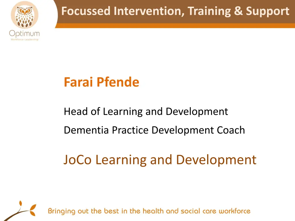 focussed intervention training support