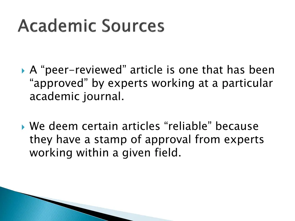 a peer reviewed article is one that has been