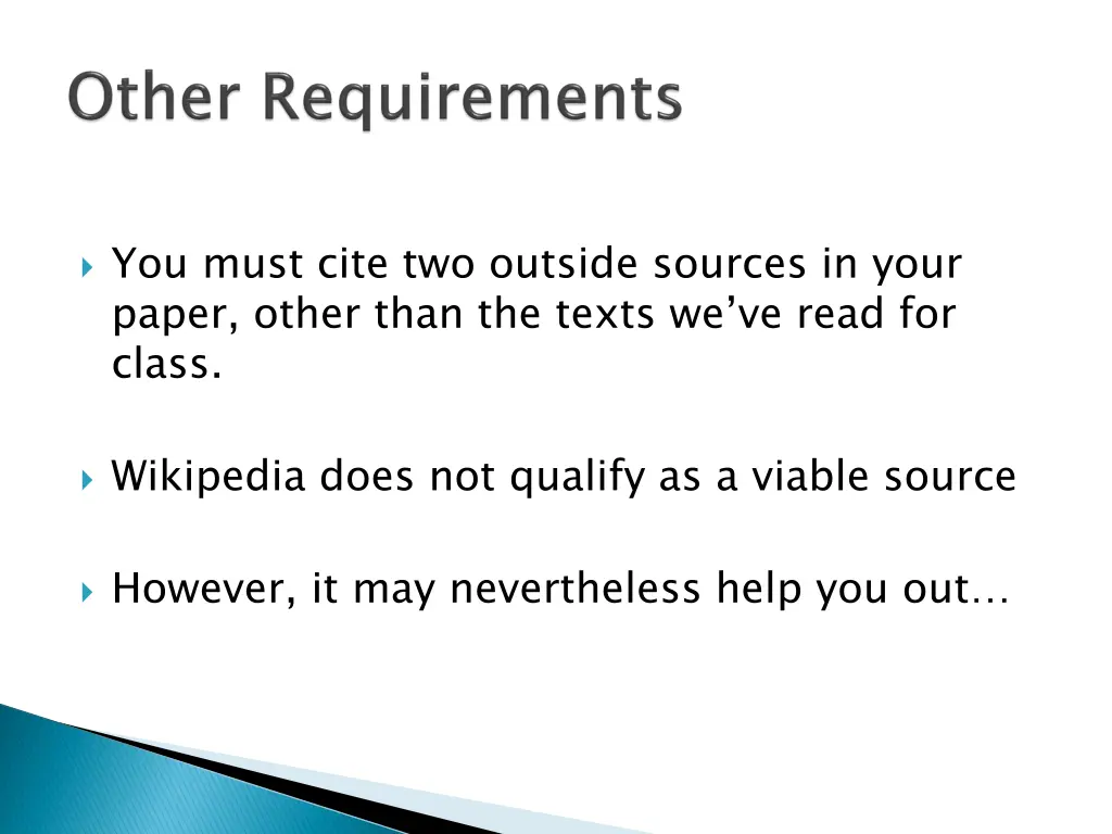 you must cite two outside sources in your paper